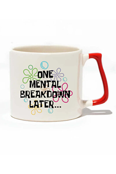 baskigo.com One Mental Breakdown Later Luxury Mug- Gift Ceramic Mug