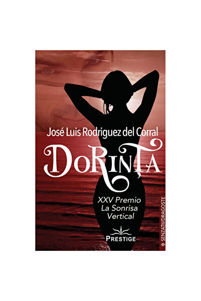 Prestige Desire - Jose Luis Rodriguez del Corral