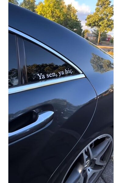 EYBA STİCKER Ya sen ya hiç. araç cam sticker