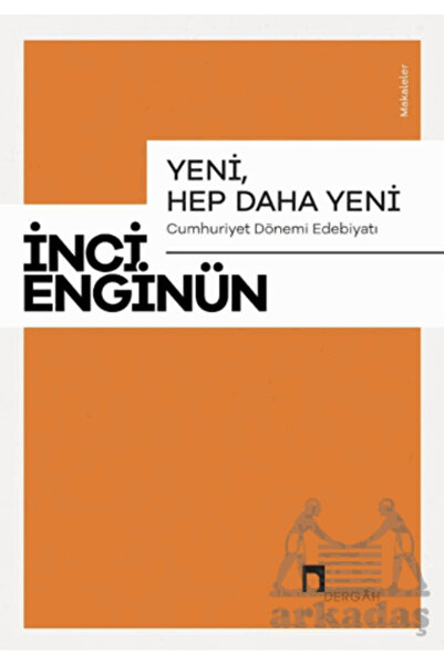Dergah Yayınları Yeni, Hep Daha Yeni