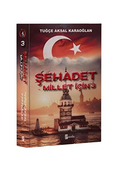 Parola Yayınları Şehadet Millet İçin 3