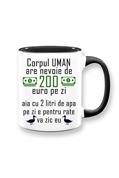 OEM Cană personalizată cu mesajul: „Corpul uman are nevoie de 200 de euro pe ...
