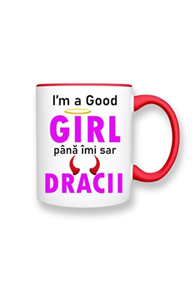 OEM Cană personalizată cu mesajul: „Sunt o fată cuminte până îmi pierd cumpăt...