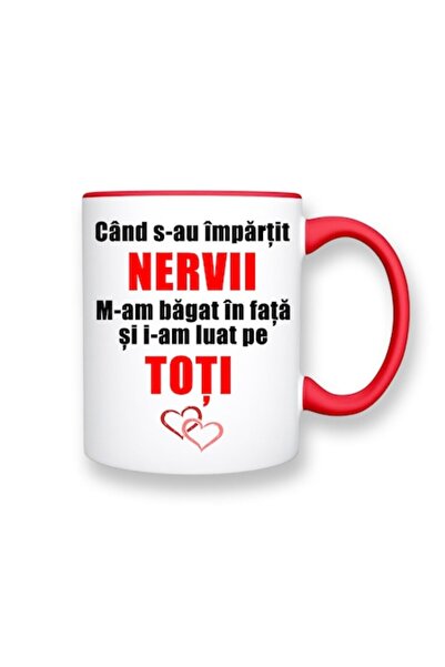 OEM Cană personalizată cu mesajul: „Când nervii au fost dați la o parte, am p...