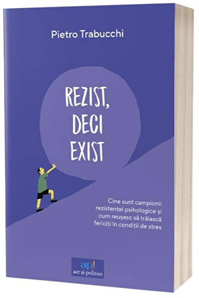 Editura Act si Politon Rezist, deci exist. Cine sunt campionii rezistente