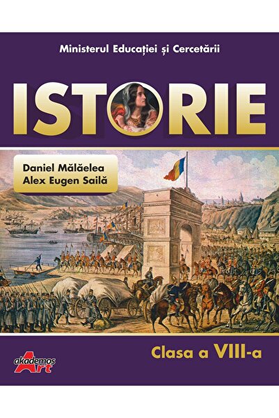 Editura Akademos Art Istorie. Manual pentru clasa a VIII-a, Daniel Mala