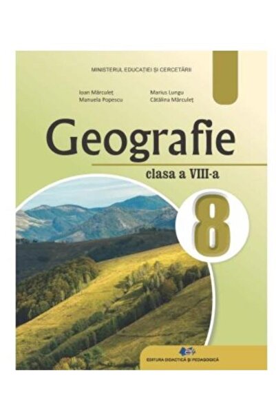 Editura Didactica si Pedagogica Geografie. Manual pentru clasa a VIII-a, Manuela P