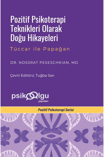 Psikoolgu Yayınları Pozitif Psikoterapi Teknikleri Olarak Doğu Hikayeleri
