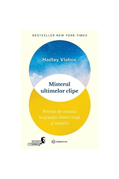 Bookzone Misterul ultimelor clipe - Hadley Vlahos