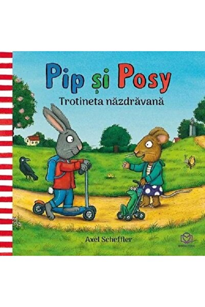 Bookzone Pip and Posy: The Mischievous Scooter - Axel Scheffler