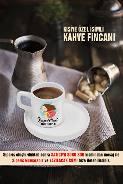 Kişiye Özel İsimli Super Mom Temalı Türk Kahvesi Fincanı