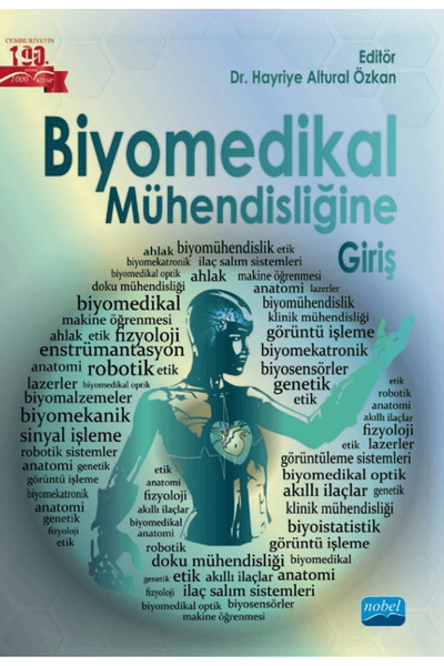 Nobel Akademik Yayıncılık Biyomedikal Mühendisliğine Giriş / Kolektif / / 978...