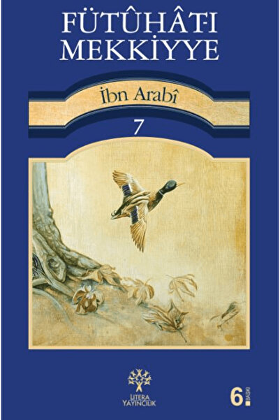 Litera Yayıncılık Fütuhat-ı Mekkiyye 7 / Muhyiddin İbn Arabi / / 9789756329429