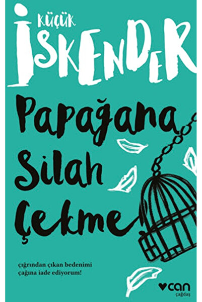 Can Yayınları Papağana Silah Çekme / Küçük İskender / / 9789750764127