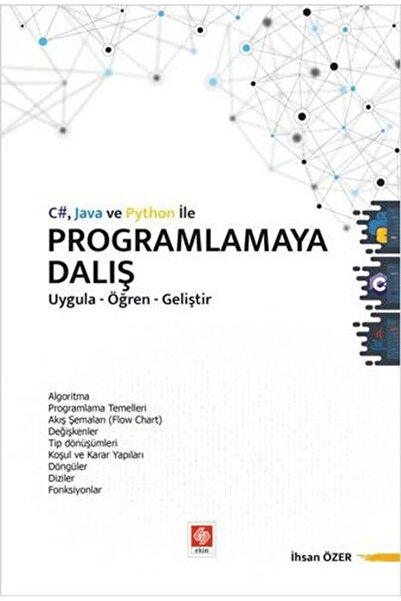 Ekin Basım Yayın C# Java ve Python ile Programlamaya Dalış / İhsan Özer / / 9...