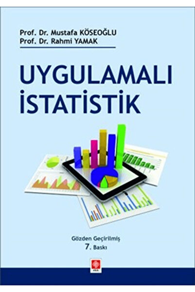 Ekin Basım Yayın Uygulamalı İstatistik / Mustafa Köseoğlu / / 9786255661357