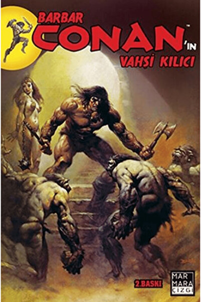 Marmara Çizgi Barbar Conan’ın Vahşi Kılıcı Sayı: 2 / Roy Thomas / / 9789756129142