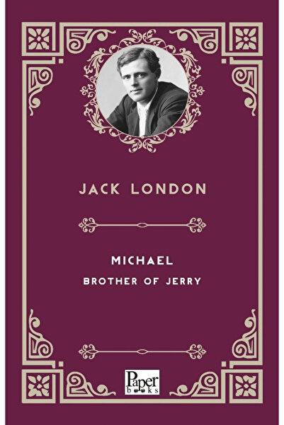 PAPER BOOKS مايكل - أخ جيري / جاك لندن / / 9786258426694