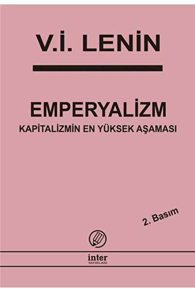 İnter Yayınları Emperyalizm Kapitalizmin En Yüksek Aşaması / Vladimir İlyiç L...