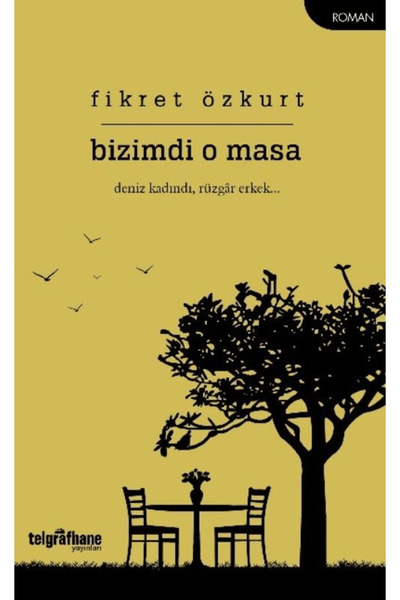 Telgrafhane Yayınları نحن تلك الطاولات / فيكرت أوزكورت / / 9786257926621