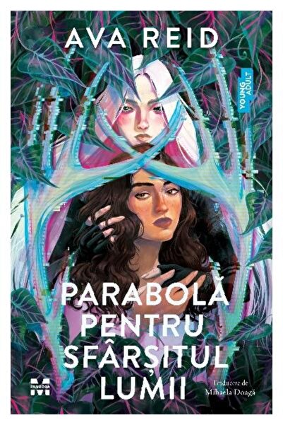 Editura Pandora M Parabola pentru sfarsitul lumii, Ava Reid