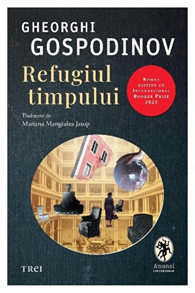 Editura Trei Refugiul timpului, Gheorghi Gospodinov