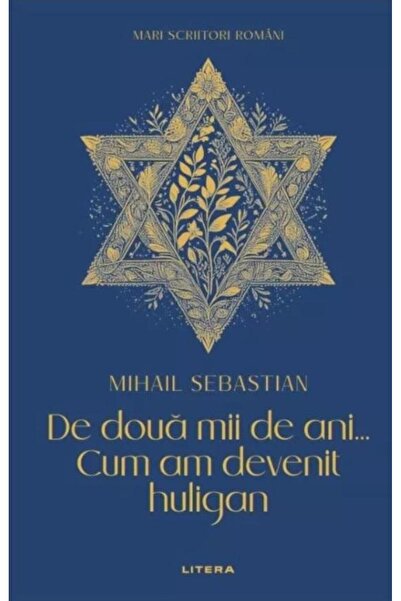Editura Litera De doua mii de ani... Cum am devenit huligan, Miha