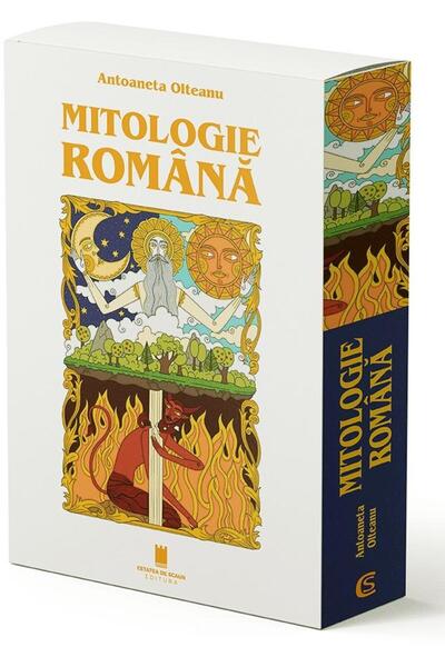 Editura Cetatea de Scaun Mitologie romana, Antoaneta Olteanu