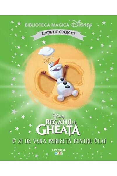Editura Litera Regatul de gheata. O zi de vara perfecta pentru Ol