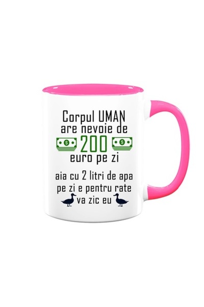 OEM Cană personalizată cu mesajul: „Corpul uman are nevoie de 200 de euro pe ...