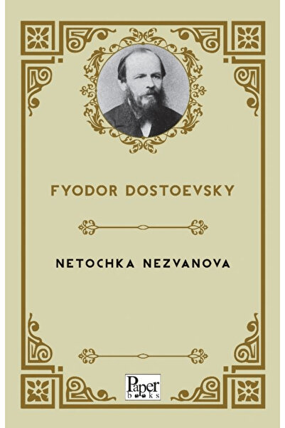 PAPER BOOKS Netochka Nezvanova / Fyodor Dostoevsky / / 9786256505773