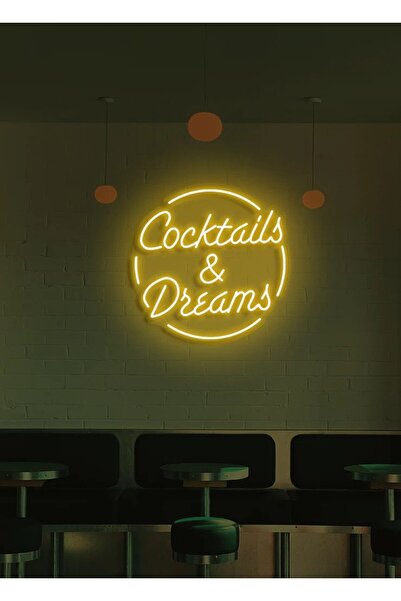 BİZ BU İŞİN KEYİF KISMINDAYIZ Coctails & Dreams Yazılı Neon Tabela