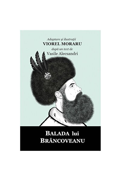Editura Ler Balada lui Brancoveanu - Viorel Moraru