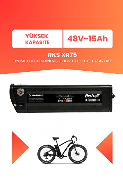 ELECTROLL RKS XR75 Uyumlu 48V 15Ah (Yüksek Kapasite) Güçlendirilmiş Elektrikl...