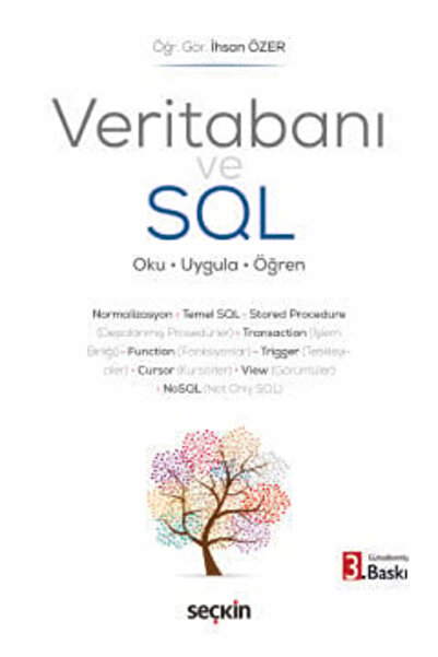 Seçkin Yayıncılık Veritabanı ve SQL Oku - Uygula - Öğren Öğr. Gör. İhsan Özer...