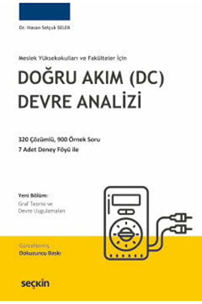 Seçkin Yayıncılık Meslek Yüksekokulları ve Fakülteler İçin Doğru Akım (DC) De...