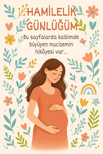 Merve ÖZTÜRK Hamilelik Günlüğü Hamile Anı Defteri Hamilelik ve Doğum planlayıcı