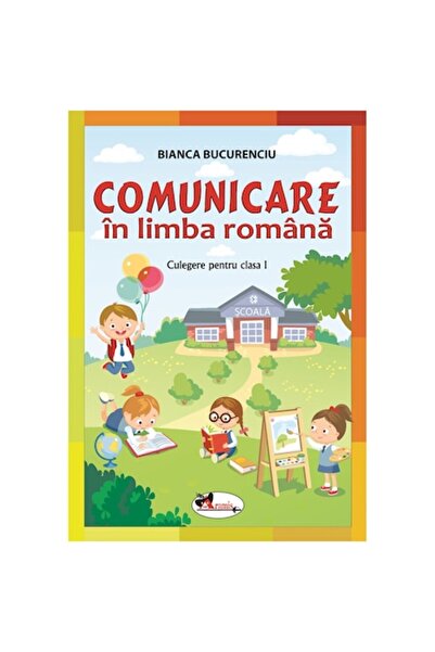 Aramis Comunicare în limba română - Clasa I - Colecție, Bianca Bucurenciu