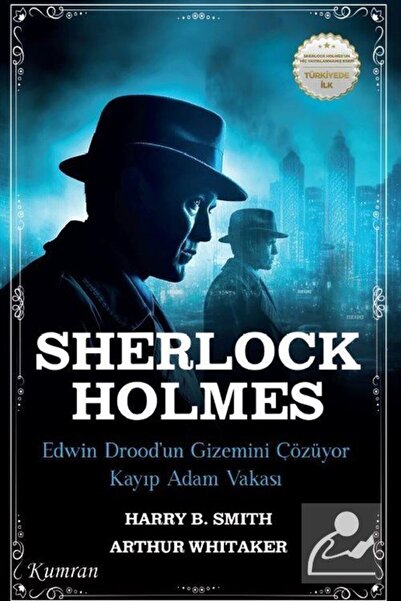 Kumran Yayınları Sherlock Holmes & Edwin Drood'un Gizemini Çözüyor Kayıp Adam...