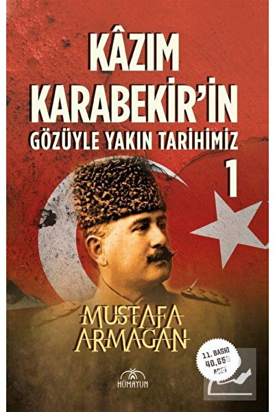 Hümayun Yayınları Kazım Karabekir'in Gözüyle Yakın Tarihimiz 1