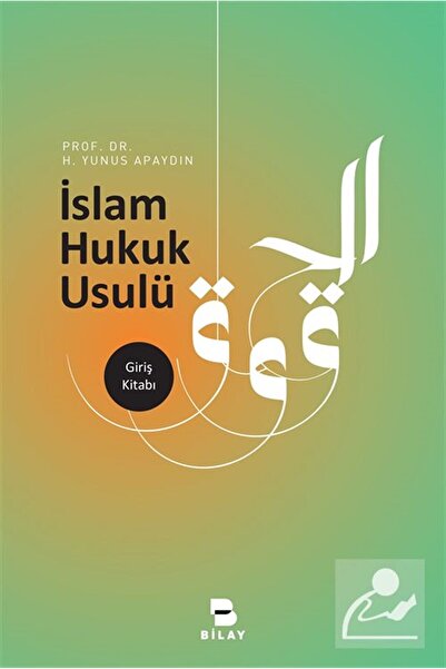 Bilimsel Araştırma Yayınları İslam Hukuk Usulü