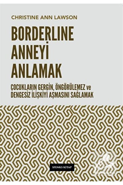 Sfenks Kitap Borderline Anneyi Anlamak & Çocukların Gergin, Öngörülemez ve De...