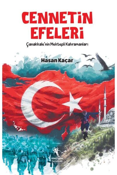Cennetin Efeleri / Çanakkale'nin Mektepli Kahramanları (12+Yaş)