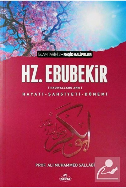Ravza Yayınları I. Halife Hz. Ebubekir (ra) Hayatı, Şahsiyeti, ve Dönemi (Cil...