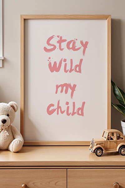 Opak Design Stay Wild My Chil Written Παιδικό Δωμάτιο Ζωγραφική τοίχου με ξύλ...