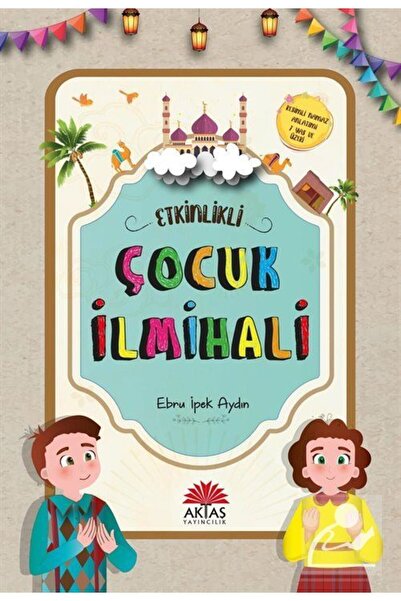 Aktaş Yayıncılık Etkinlikli Çocuk İlmihali