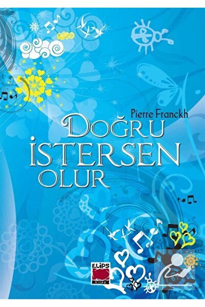 Elips Kitap Doğru İstersen Olur (Ciltsiz) (Cep Boy) / Elips Kitap / Pierre Franckh