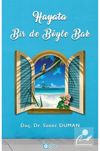 Beka Yayınları Hayata Bir de Böyle Bak