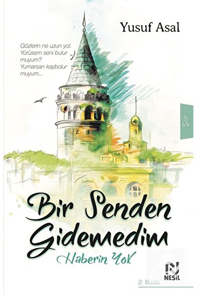 Nesil Yayınları Bir Senden Gidemedim & Haberin Yok