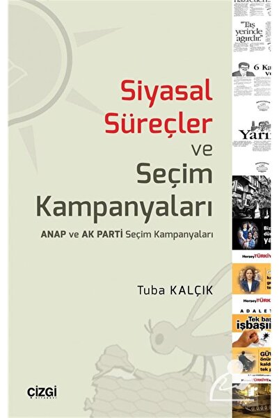 Çizgi Kitabevi Siyasal Süreçler ve Seçim Kampanyaları & Anap ve Akparti Seçim...